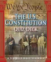The U.S. Constitution Quiz Deck Knowledge Cards