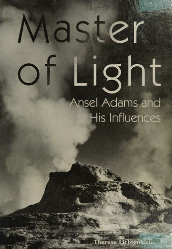 Master of Light:Ansel Adams