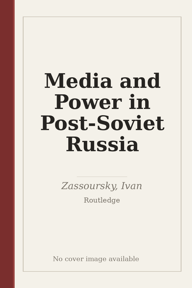 Media and Power in Post-Soviet Russia - no cover image available
