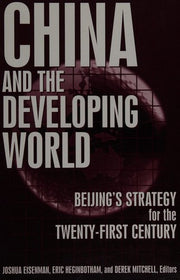 China and the Developing World: Beijing's Strategy for the Twenty-first Century (East Gate Books)