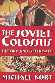 The Soviet Colossus: History and Aftermath