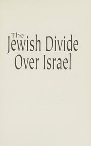 The Jewish Divide Over Israel: Accusers and Defenders