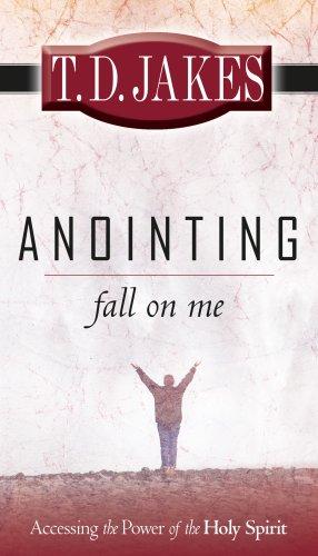 ANOINTING fall on me