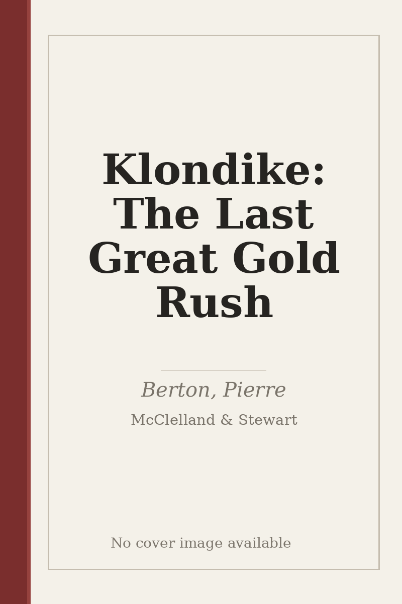 Klondike: The Last Great Gold Rush - no cover image available