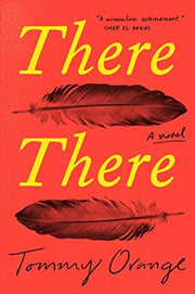 There There: A novel