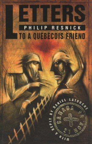 Letters to a Québécois Friend