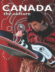 Canada, the Culture (Lands, Peoples & Cultures)