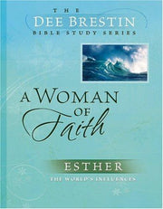 A Woman of Faith (Dee Brestin's)