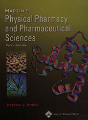 Martin's Physical Pharmacy and Pharmaceutical Sciences: Fifth Edition