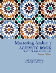 Mastering Arabic 1 Activity Book, Second Edition: Practice for Beginners