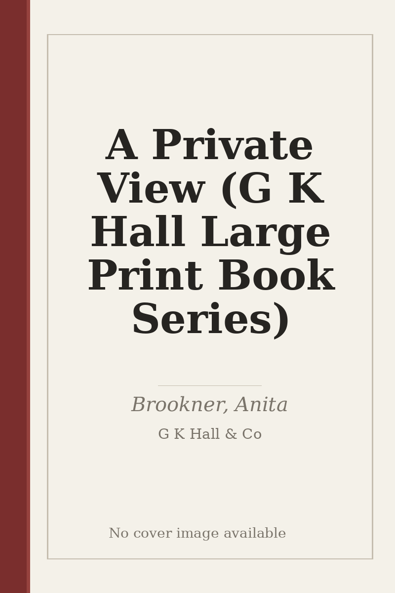 A Private View (G K Hall Large Print Book Series) - no cover image available