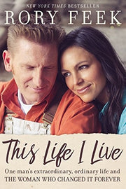 THIS LIFE I LIVE TPC: One Man's Extraordinary, Ordinary Life and the Woman Who Changed It Forever