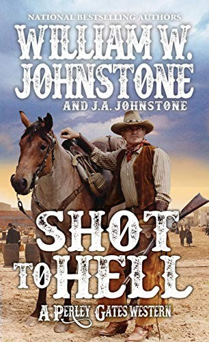 Shot to Hell (A Perley Gates Western): 4