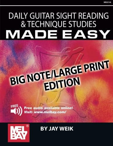 Daily Guitar Sight Reading & Technique Studies Made Easy: Big Note/Large Print Edition