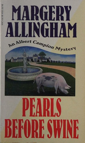 Pearls Before Swine: An Albert Campion Mystery