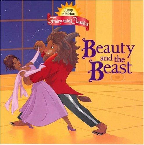 Beauty and the Beast (Jump at the Sun Fairy-tale Classics)