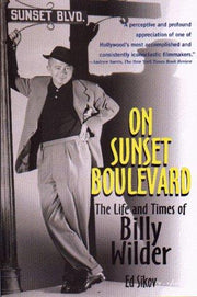 On Sunset Boulevard: The Life and Times of Billy Wilder