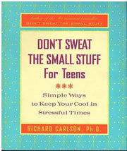Don't Sweat the Small for Teens: Special Edition