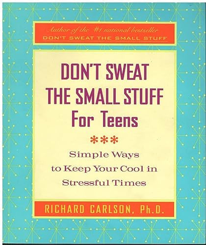 Don't Sweat the Small for Teens: Special Edition