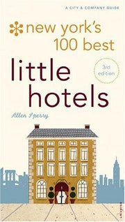 New York's 100 Best Little Hotels