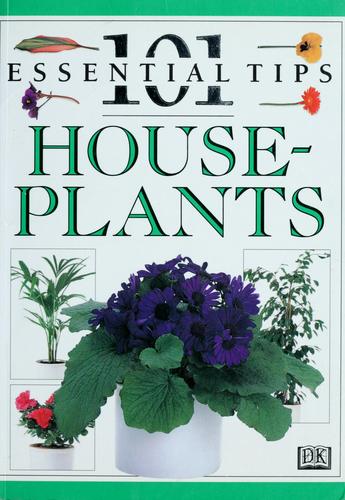 House Plants (101 Essential Tips)