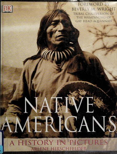 Native Americans: A History in Pictures