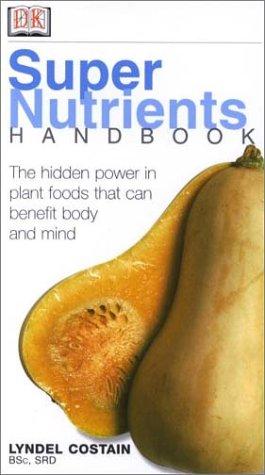 Super Nutrients Handbook