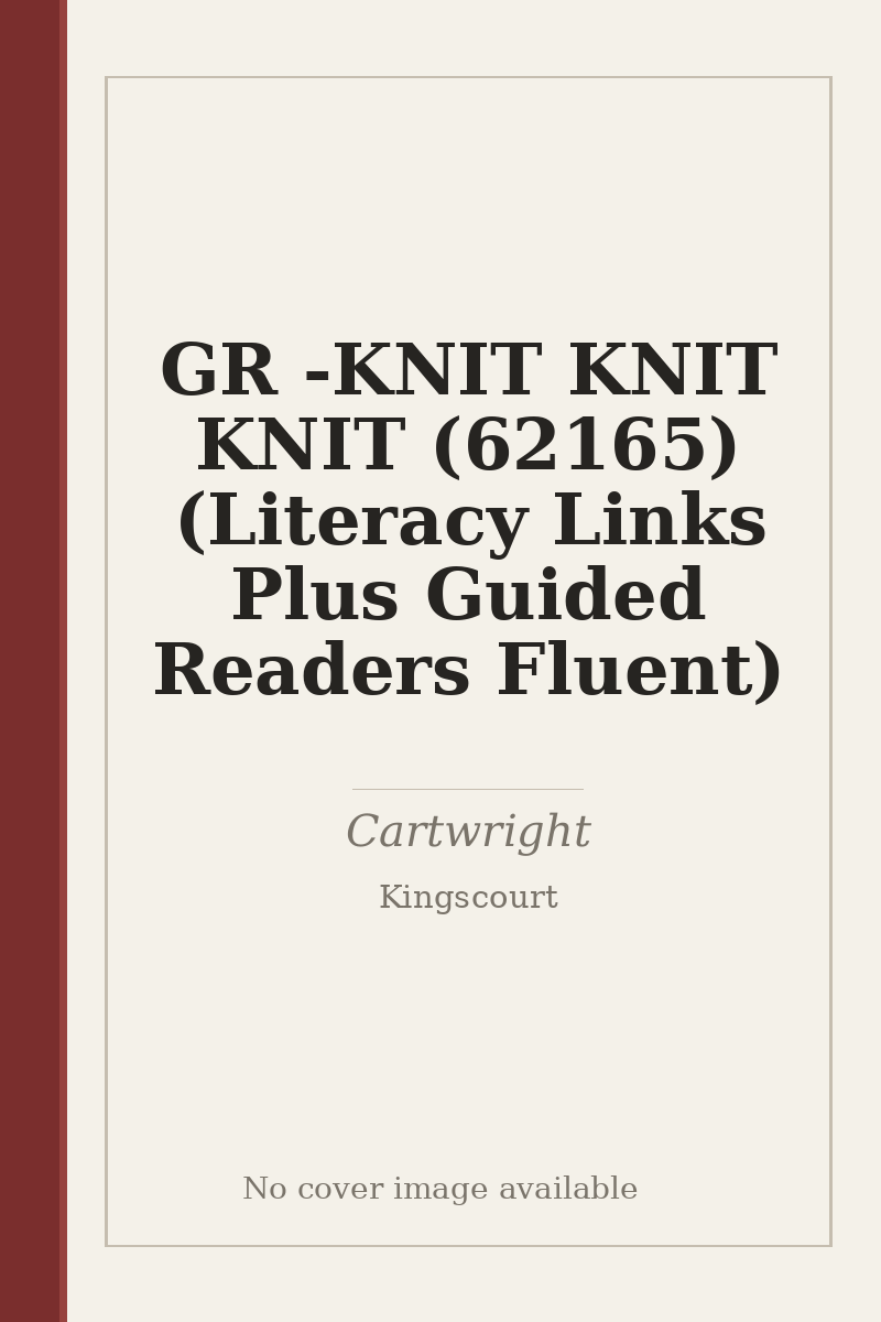 GR - KNIT KNIT KNIT (62165) (Literacy Links Plus Guided Readers Fluent) - no cover image available