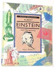 Albert Einstein and the Laws of Relativity (Science Discoveries)