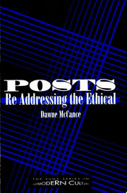 Posts: Re Addressing the Ethical (S U N Y Series in Postmodern Culture)