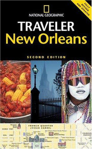 NG Traveler: New Orleans (National Geographic Traveler)