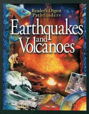 Earthquakes and Volcanoes (Reader's Digest Pathfinder Series)