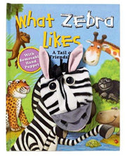 What Zebra Likes: A Tale of Friendship (Puppet & Story Book)