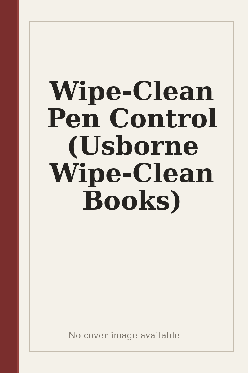 Wipe-Clean Pen Control (Usborne Wipe-Clean Books) - no cover image available