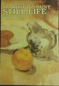 Starting to Paint Still Life
