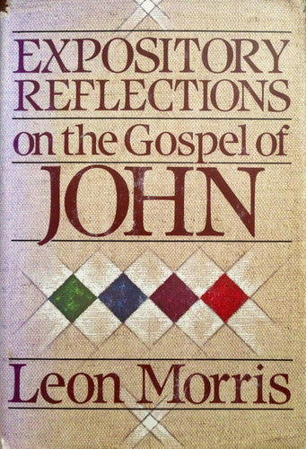 Expository Reflections on the Gospel of John