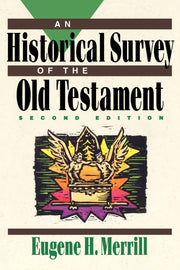 Historical Survey of the Old Testament