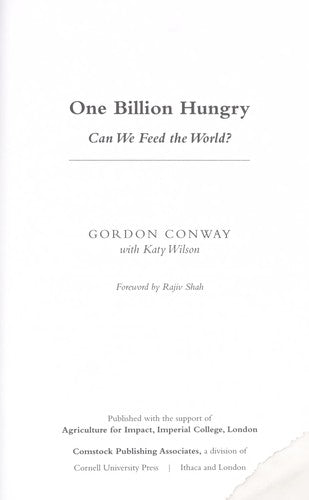 One Billion Hungry: Can We Feed the World?