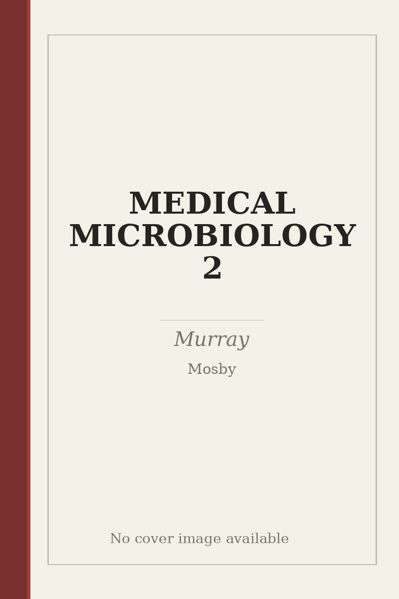 MEDICAL MICROBIOLOGY 2 - no cover image available