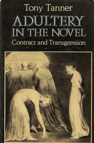 Adultery in the Novel: Contract and Transgression