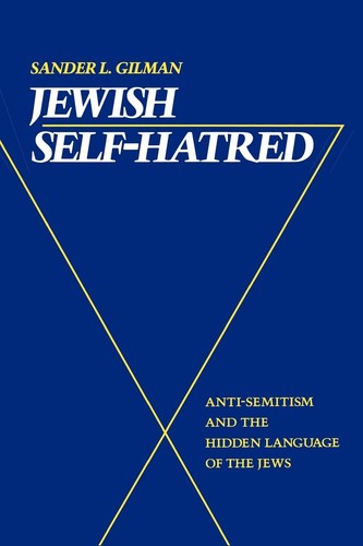 Jewish Self–Hatred: Anti-Semitism and the Hidden Language