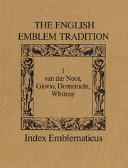 The English Emblem Tradition: 1 (Index Emblematicus)