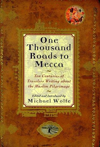 One Thousand Roads to Mecca