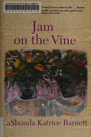 Jam on the Vine: A Novel