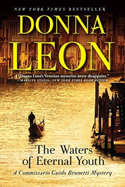 The Waters of Eternal Youth: A Commissario Guido Brunetti Mystery: 25 (The Commissario Guido Brunetti Mysteries)