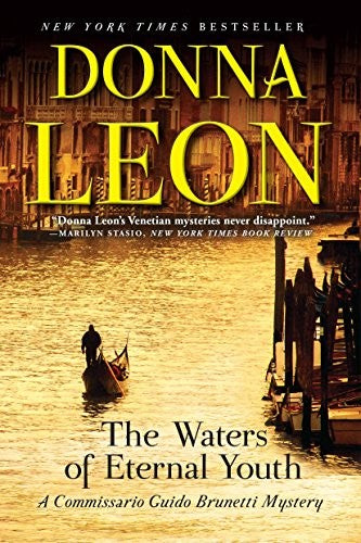 The Waters of Eternal Youth: A Commissario Guido Brunetti Mystery: 25 (The Commissario Guido Brunetti Mysteries)