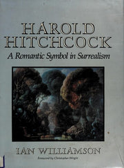 Harold Hitchcock: A Romantic Symbol in Surrealism