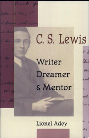 C.S.Lewis: Writer, Dreamer and Mentor