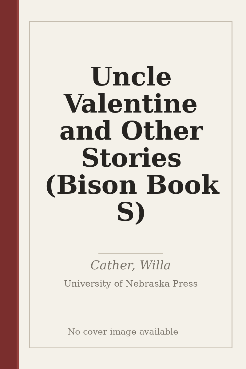 Uncle Valentine and Other Stories (Bison Book S) - no cover image available