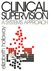 Clinical Supervision: A Systems Approach (Public Policy)